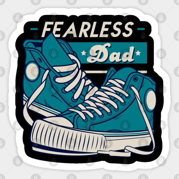 Fearless Dad Father's Day Sneakers Humor T-Shirt Sticker by creative